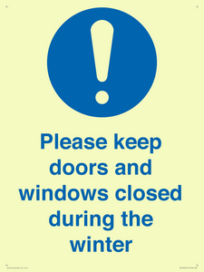 Please keep doors and windows closed during the winter